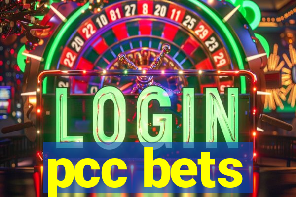 pcc bets